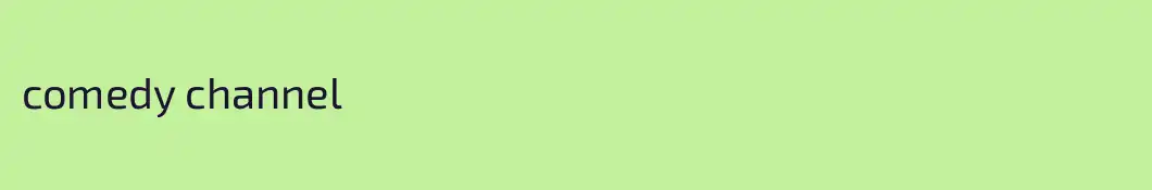 comedy channel